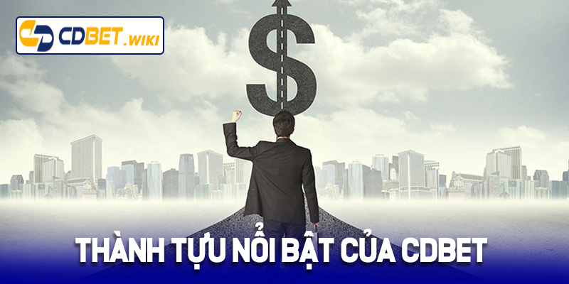 Thành tựu nổi bật của Cdbet dưới sự lãnh đạo của CEO Hứa Minh Vũ