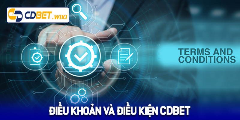 Điều khoản và điều kiện Cdbet