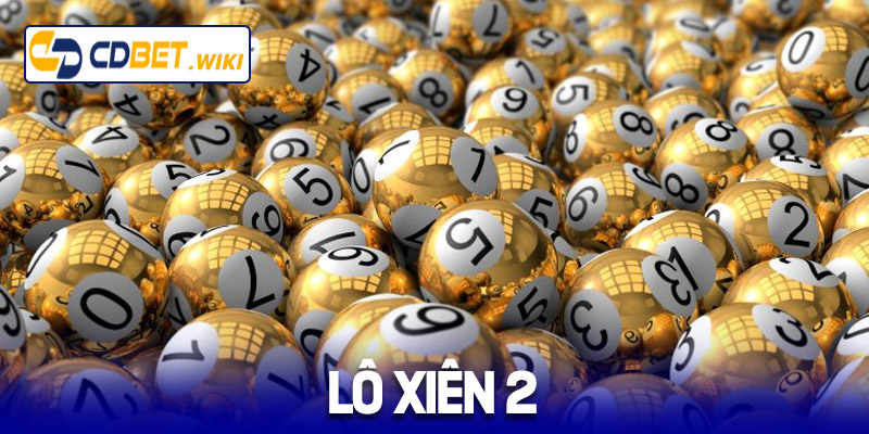 lô xiên 2