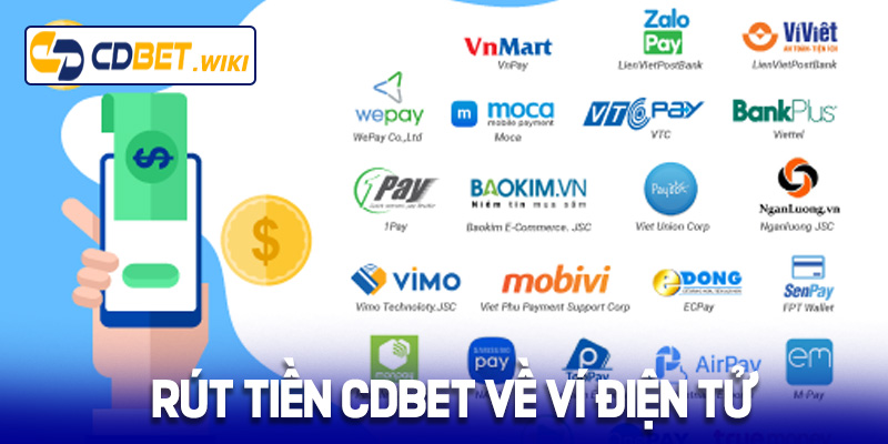 Hướng dẫn rút tiền Cdbet về ví điện tử